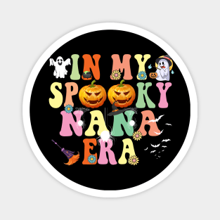 In my Spooky Nana Era Funny Halloween Magnet